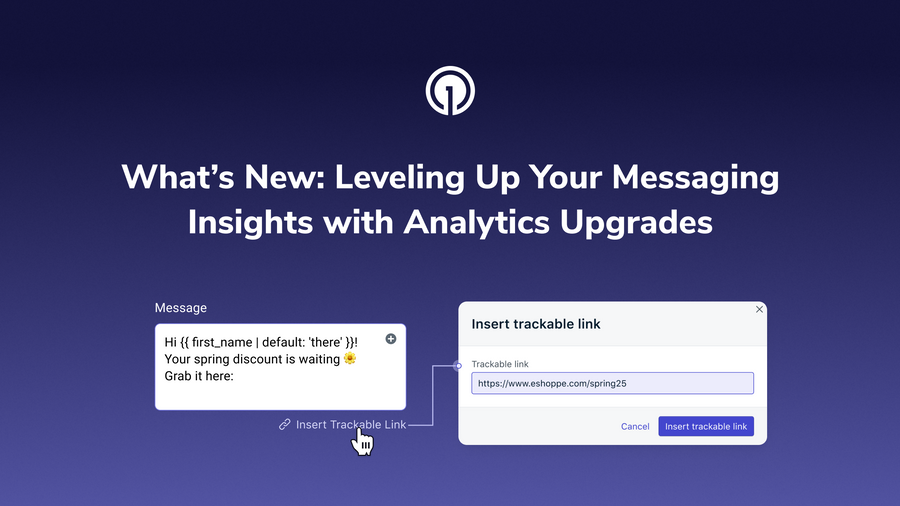 What’s New: Leveling Up Your Messaging Insights with Analytics Upgrades